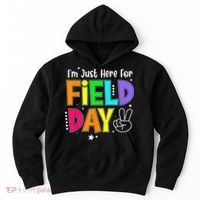 School Field Day Teacher I'm Just Here For Field Day Hoodie thumb 0