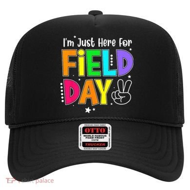 School Field Day Teacher I'm Just Here For Field Day Hat