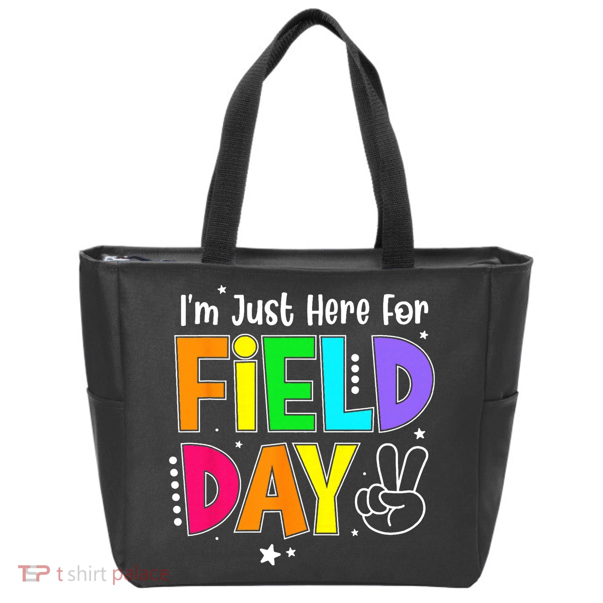 School Field Day Teacher I'm Just Here For Field Day Tote Bag