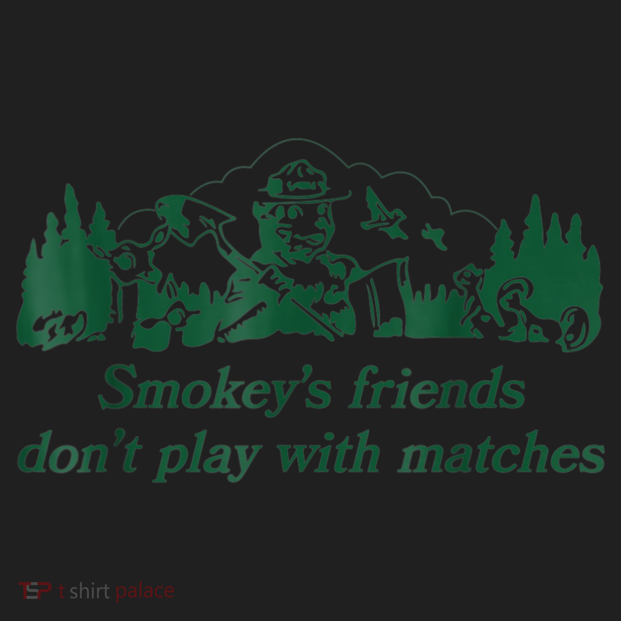 Smokey's Friends Don't Play With Matches Funny Saying Women's Sweatshirt