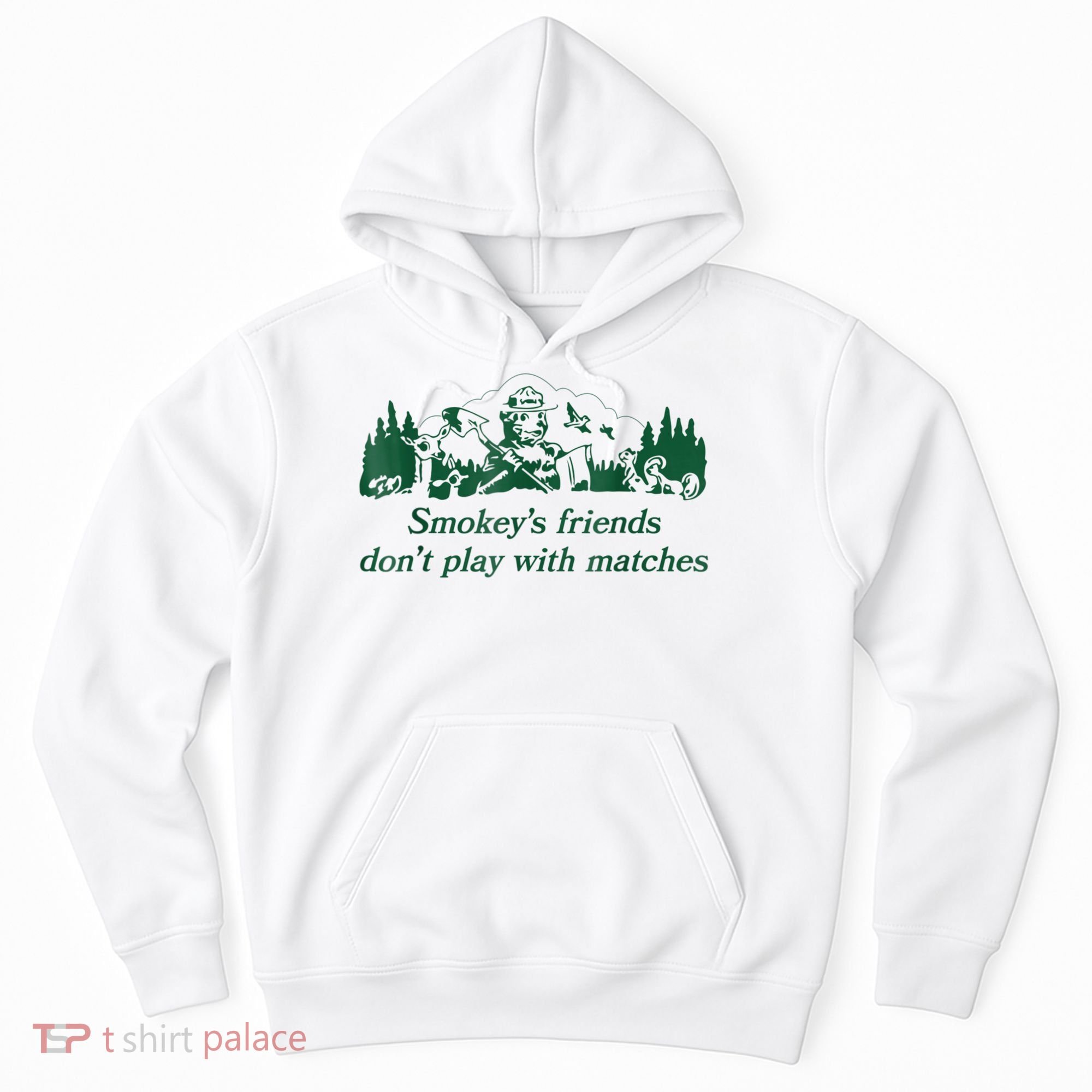 Smokey's Friends Don't Play With Matches Funny Saying Hoodie