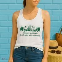 Smokey's Friends Don't Play With Matches Funny Saying Women's Tank Top thumb 2