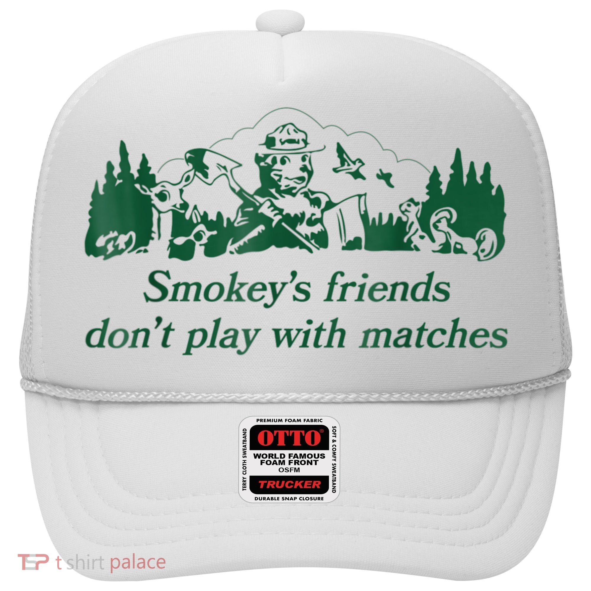 Smokey's Friends Don't Play With Matches Funny Saying Hat