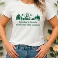 Smokey's Friends Don't Play With Matches Funny Saying Women's T-Shirt thumb 2