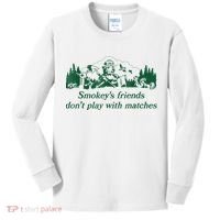 Smokey's Friends Don't Play With Matches Funny Saying Kids Long Sleeve Shirt thumb 0