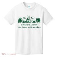 Smokey's Friends Don't Play With Matches Funny Saying Kids T-Shirt thumb 0