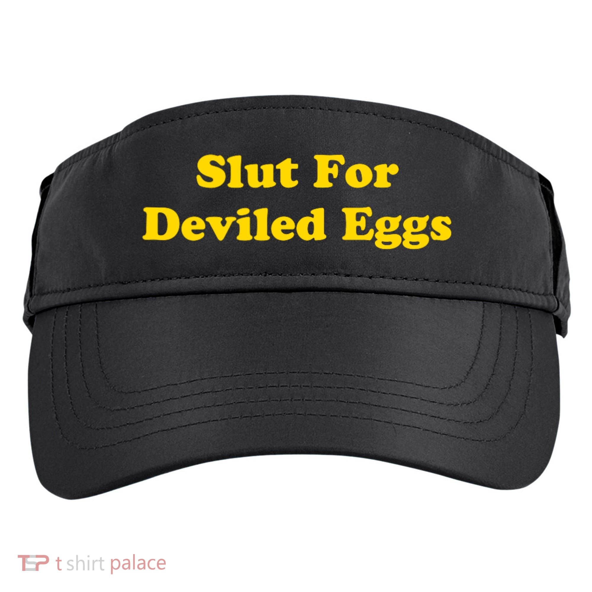 Slut For Deviled Eggs Funny Adult Drive Performance Visor