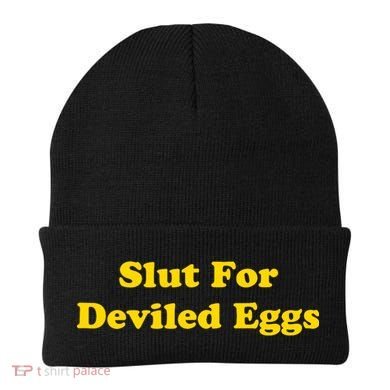 Slut For Deviled Eggs Funny Beanie