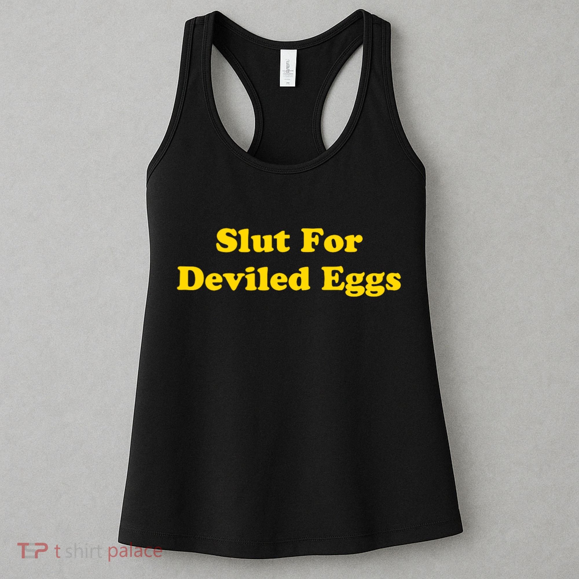 Slut For Deviled Eggs Funny Women's Tank Top
