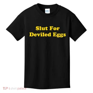Slut For Deviled Eggs Funny Kids T-Shirt