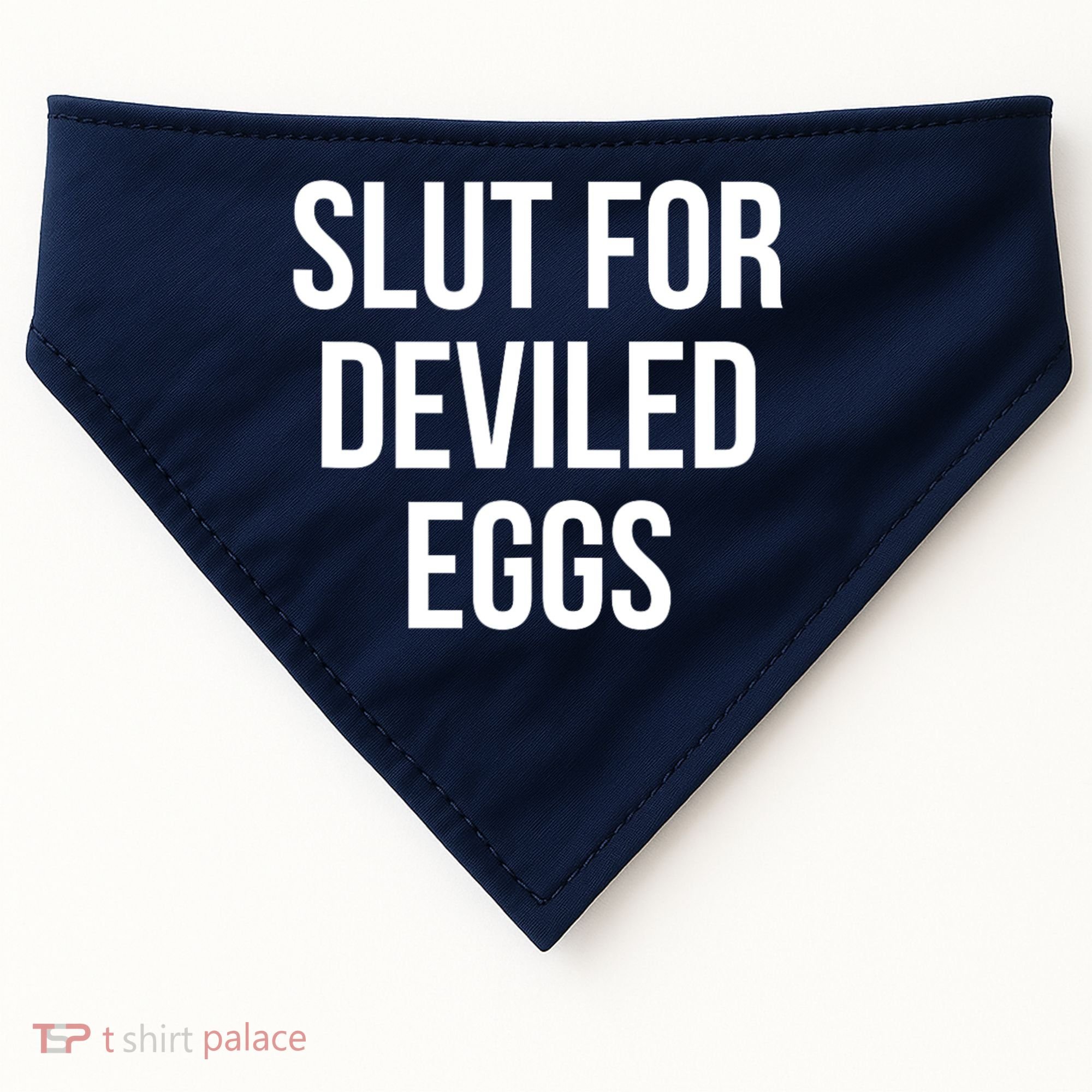 Slut For Deviled Eggs Funny USA-Made Doggie Bandana