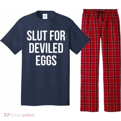 Slut For Deviled Eggs Funny Pajama Set