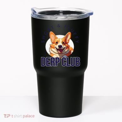 Short & Fluffy Derp Club For Corgis Tumbler