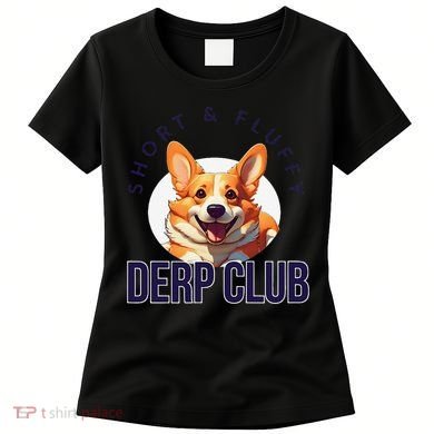 Short & Fluffy Derp Club For Corgis Women's T-Shirt