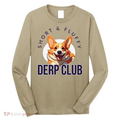 Short & Fluffy Derp Club For Corgis Long Sleeve Shirt