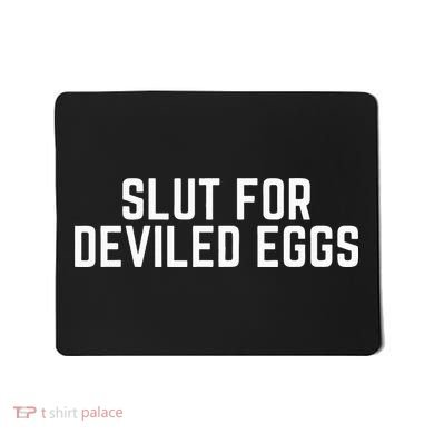 Slut For Deviled Eggs Funny Gag Gift christmas  Mousepad