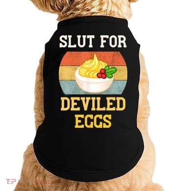 Slut For Deviled Eggs Doggie Tank