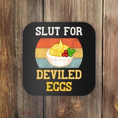Slut For Deviled Eggs Coaster