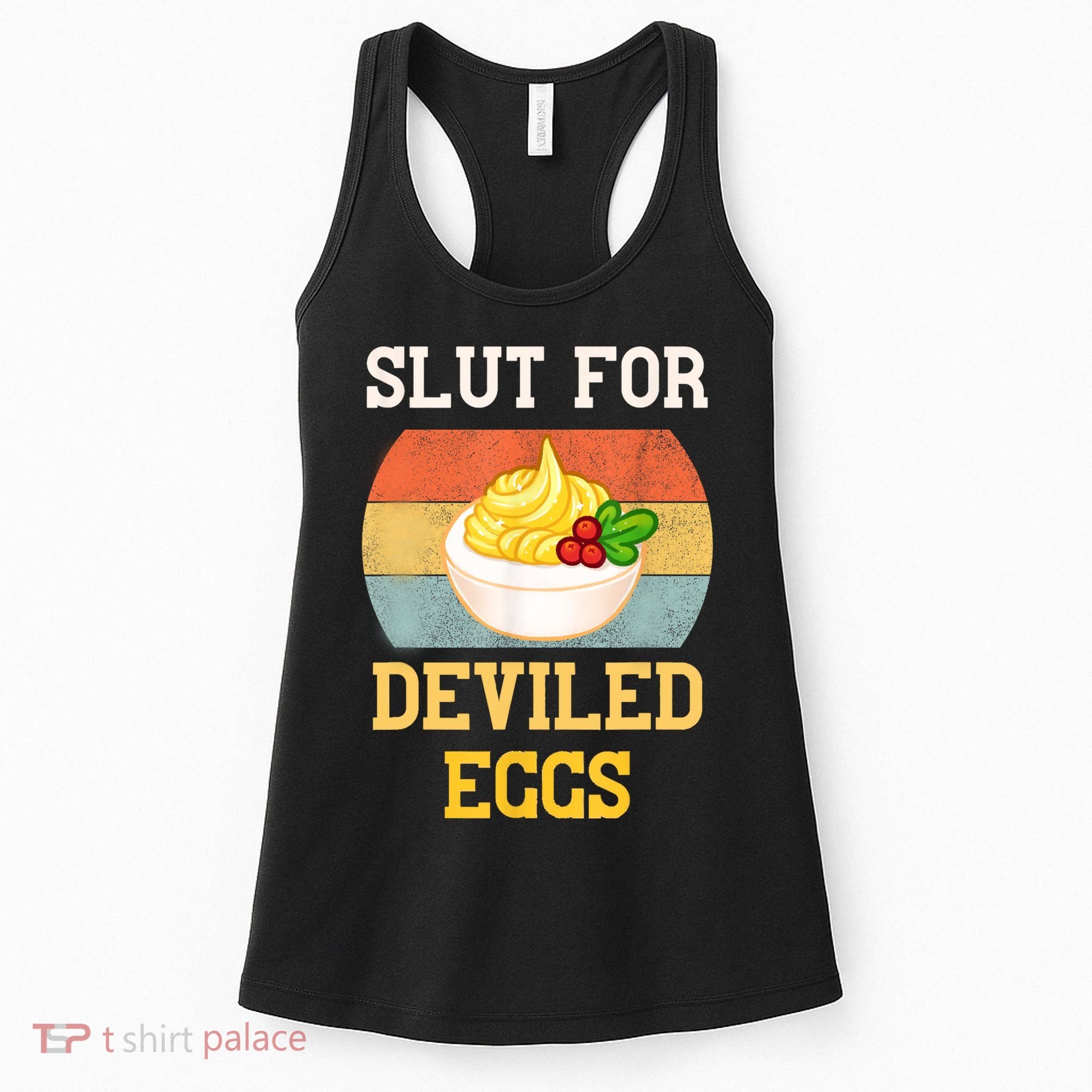 Slut For Deviled Eggs Women's Tank Top