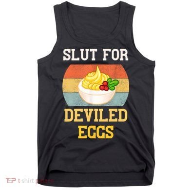 Slut For Deviled Eggs Tank Top