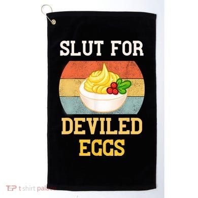Slut For Deviled Eggs Golf Towel