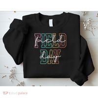 School Field Day Happy Field Day  Teacher Life Summer Sweatshirt thumb 2