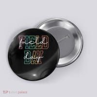 School Field Day Happy Field Day  Teacher Life Summer Button thumb 0