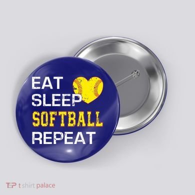 Softball Funny Eat Sleep Softball Repeat Softball Gift Button