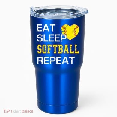Softball Funny Eat Sleep Softball Repeat Softball Gift Tumbler