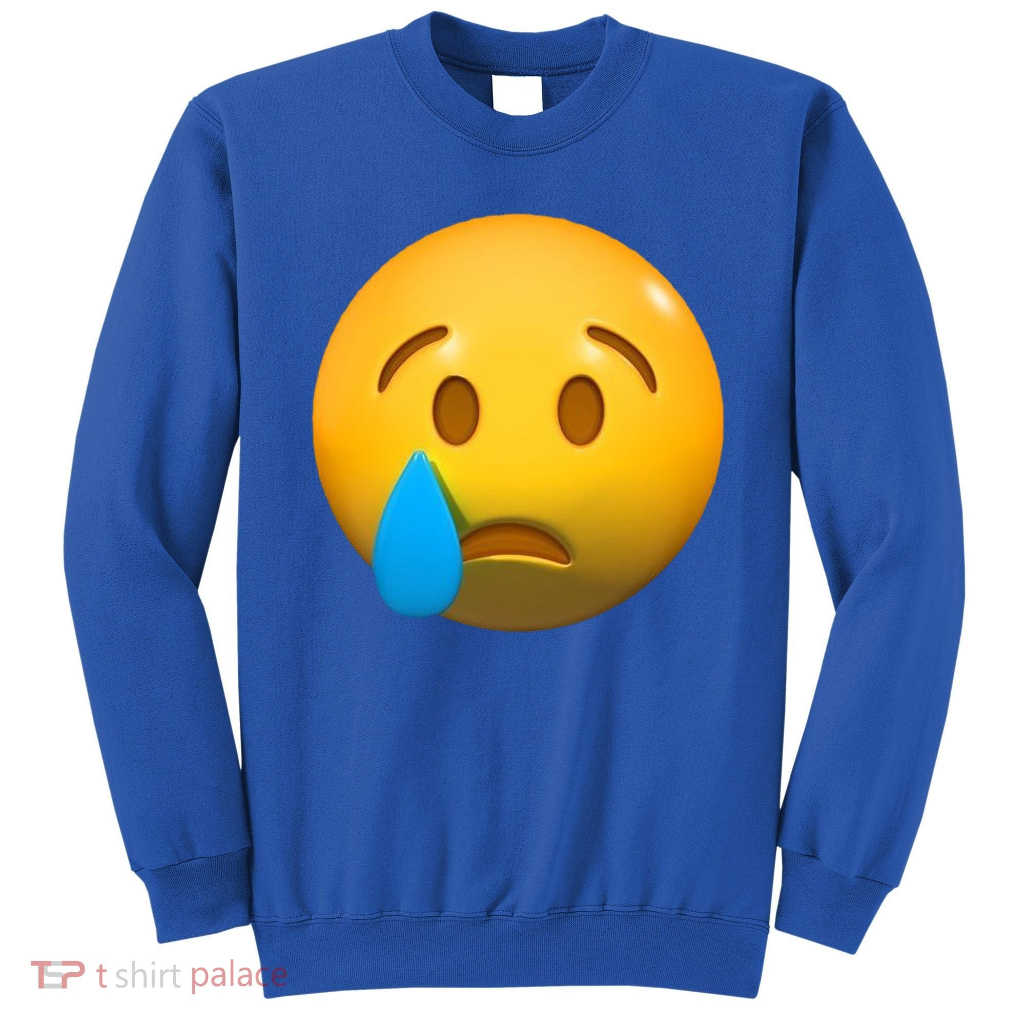 Sad Face Emoji Crying Tear Drop Sweatshirt