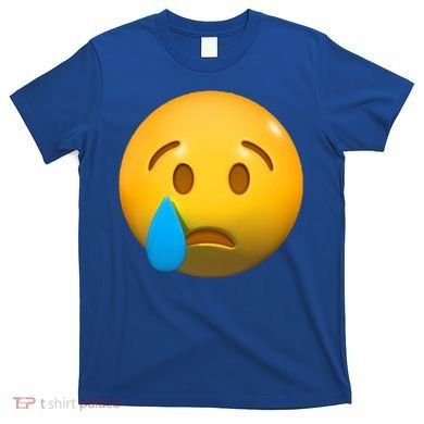 Sad Face Emoji Crying Tear Drop T-Shirt