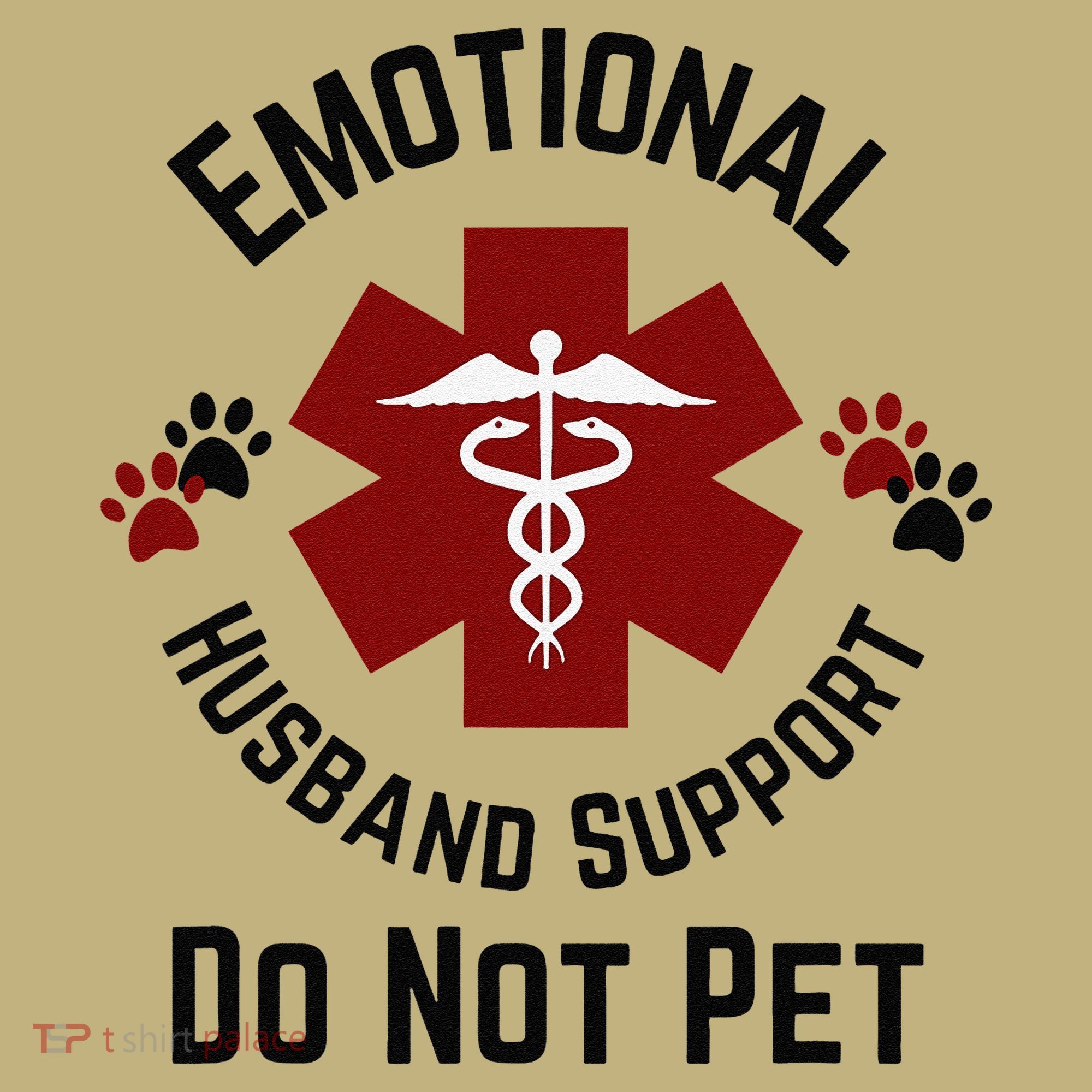 Sarcastic Funny Emotional Husband Support Do Not Pet Funny Hoodie