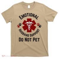 Sarcastic Funny Emotional Husband Support Do Not Pet Funny T-Shirt thumb 0
