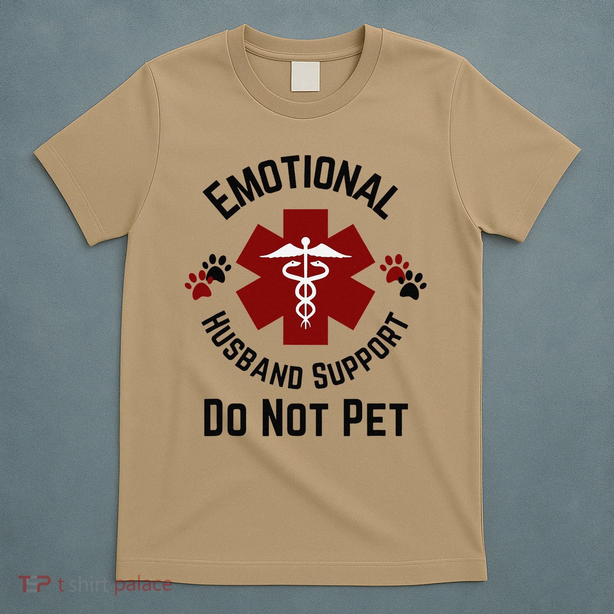 Sarcastic Funny Emotional Husband Support Do Not Pet Funny T-Shirt