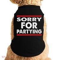 Sorry Funny For Partying Halloween Birthday Humor Doggie Tank thumb 0