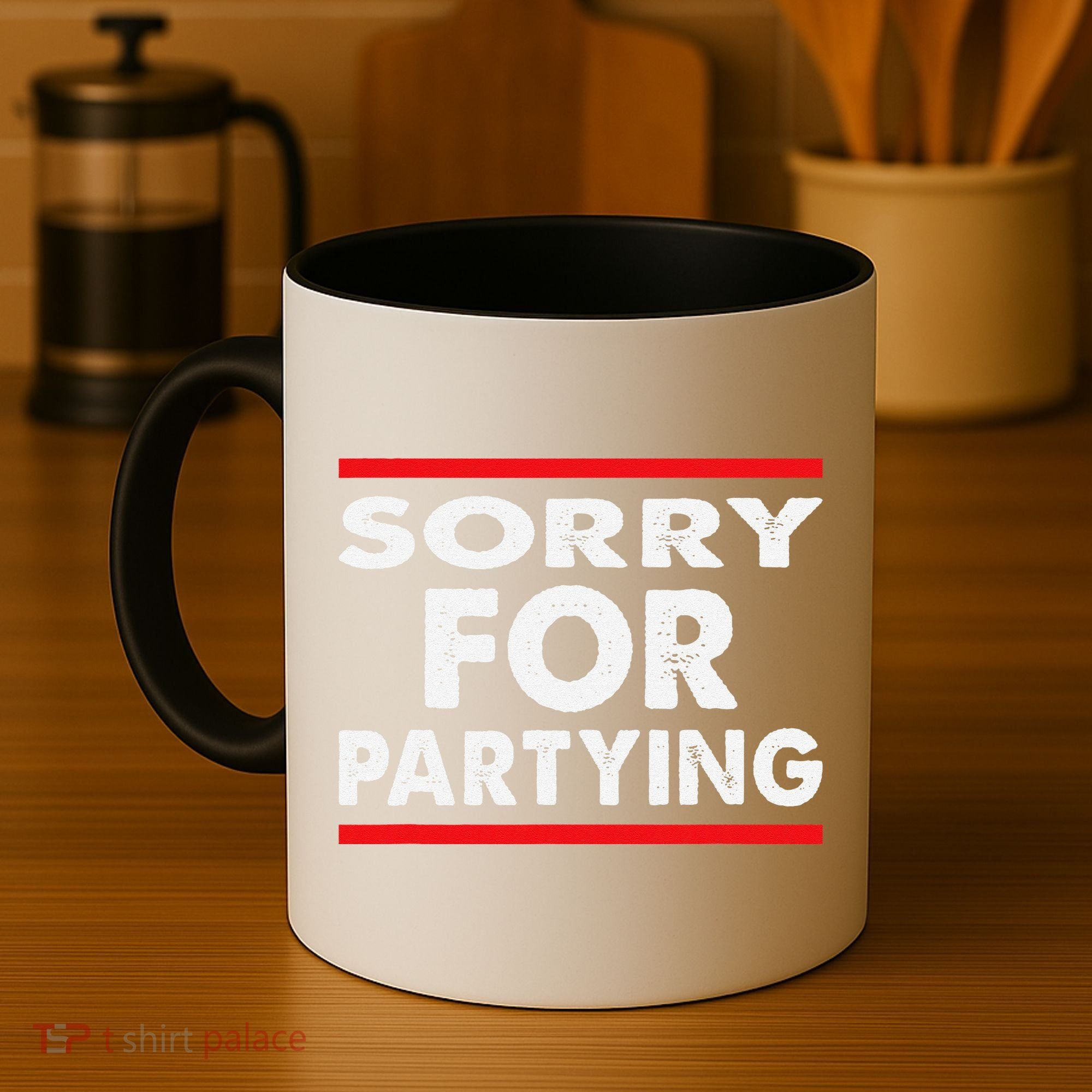 Sorry Funny For Partying Halloween Birthday Humor Coffee Mug