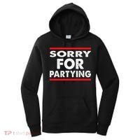 Sorry Funny For Partying Halloween Birthday Humor Women's Hoodie thumb 0