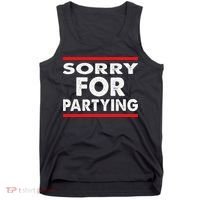 Sorry Funny For Partying Halloween Birthday Humor Tank Top thumb 0
