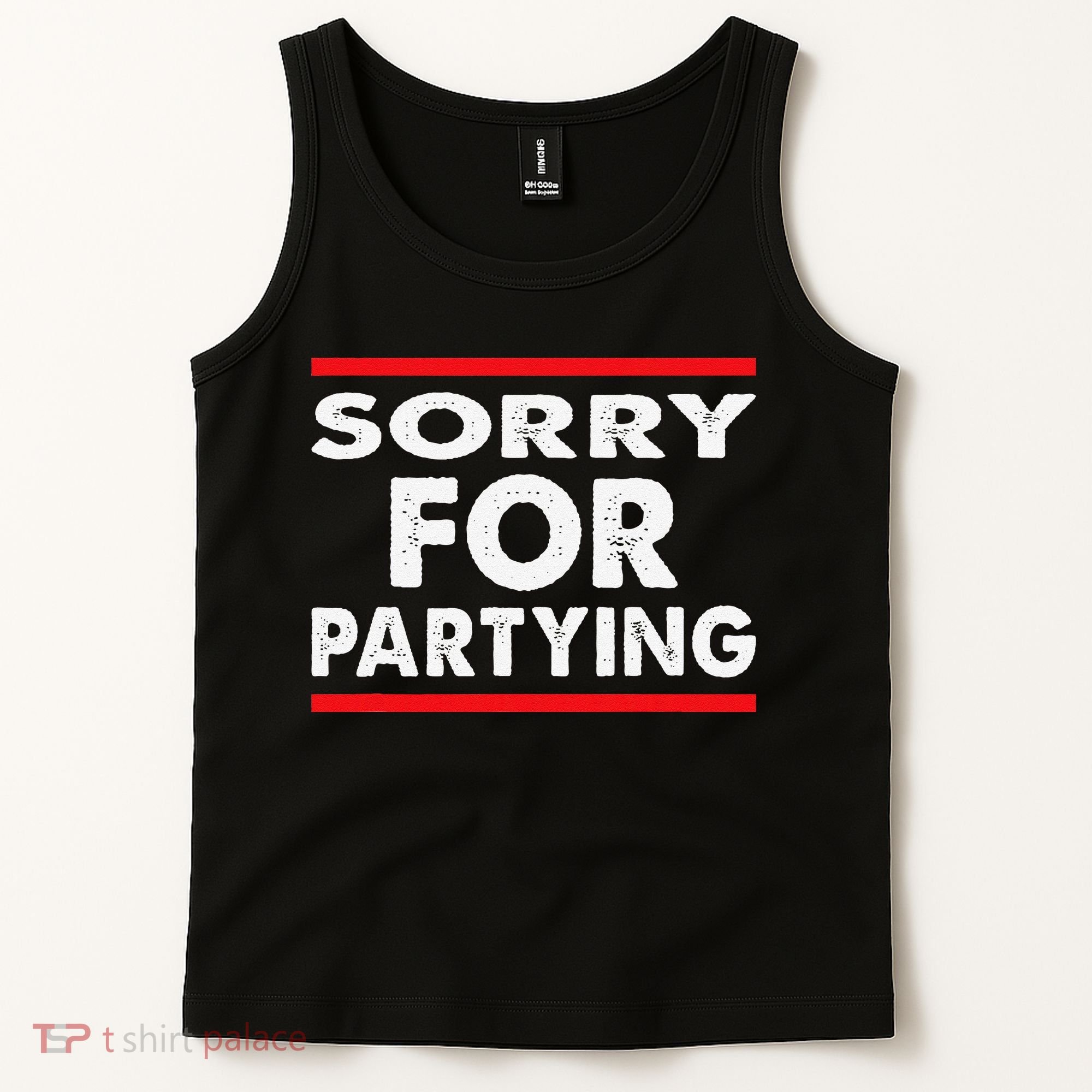 Sorry Funny For Partying Halloween Birthday Humor Tank Top