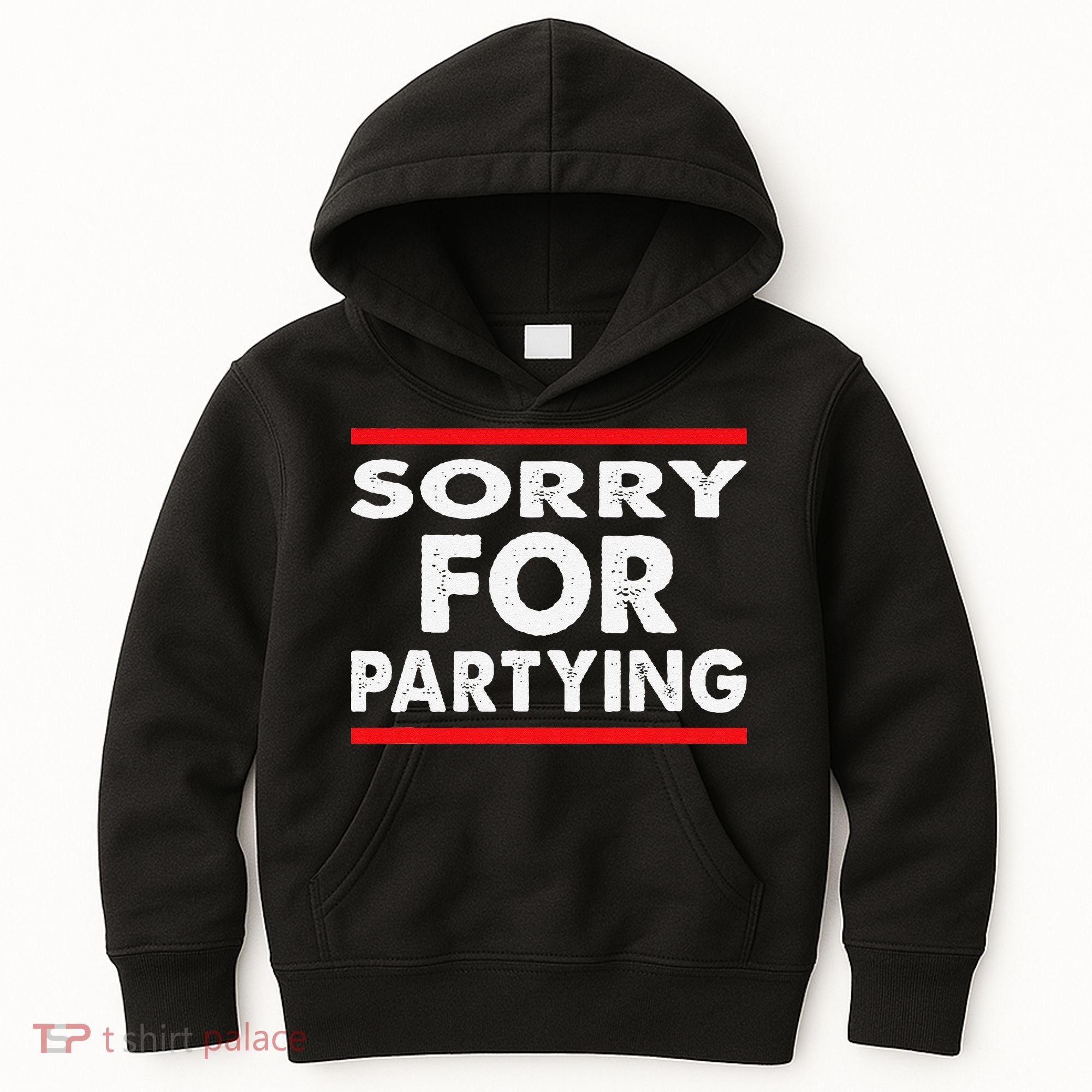 Sorry Funny For Partying Halloween Birthday Humor Kids Hoodie
