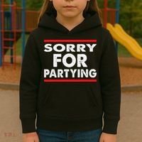 Sorry Funny For Partying Halloween Birthday Humor Kids Hoodie thumb 3