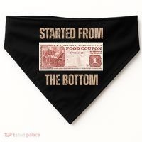 Started From Food Stamp Amounts In Each State The Bottom USA-Made Doggie Bandana thumb 0