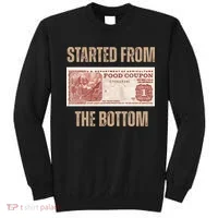 Started From Food Stamp Amounts In Each State The Bottom Sweatshirt thumb 0