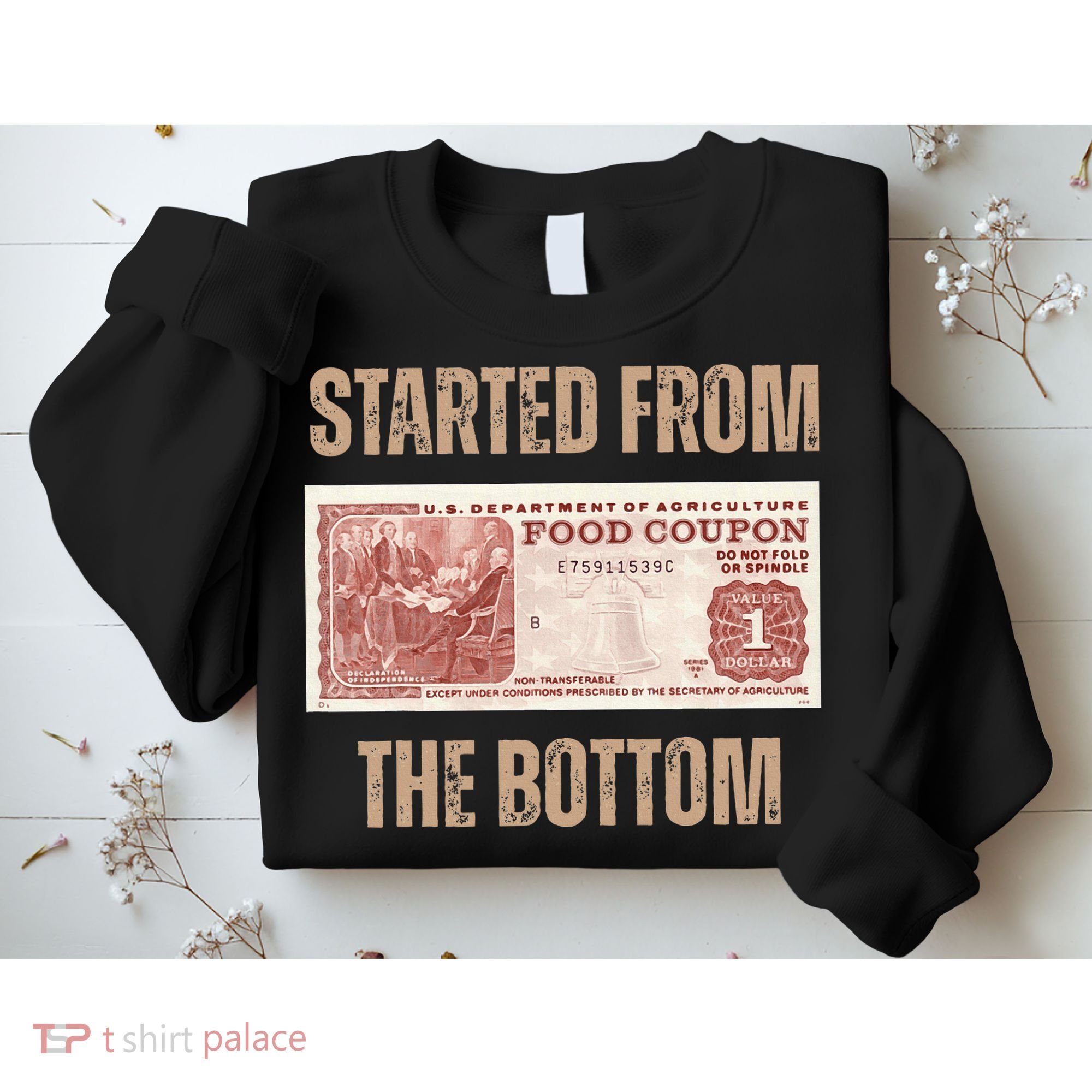 Started From Food Stamp Amounts In Each State The Bottom Sweatshirt