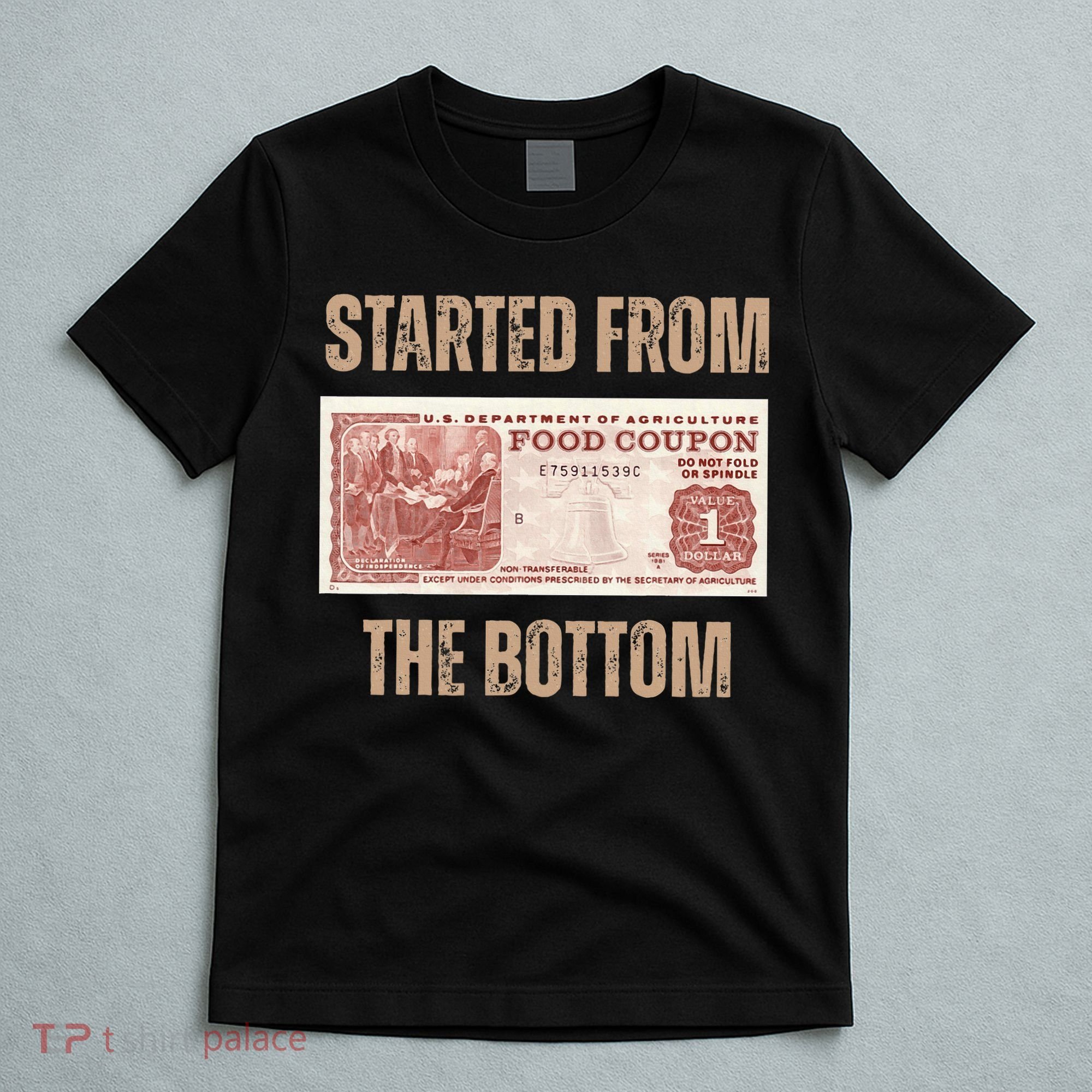 Started From Food Stamp Amounts In Each State The Bottom T-Shirt