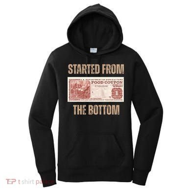 Started From Food Stamp Amounts In Each State The Bottom Women's Hoodie