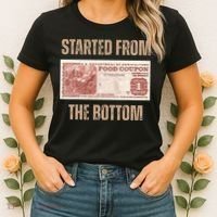 Started From Food Stamp Amounts In Each State The Bottom Women's T-Shirt thumb 2