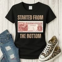 Started From Food Stamp Amounts In Each State The Bottom Women's T-Shirt thumb 3