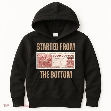 Started From Food Stamp Amounts In Each State The Bottom Kids Hoodie