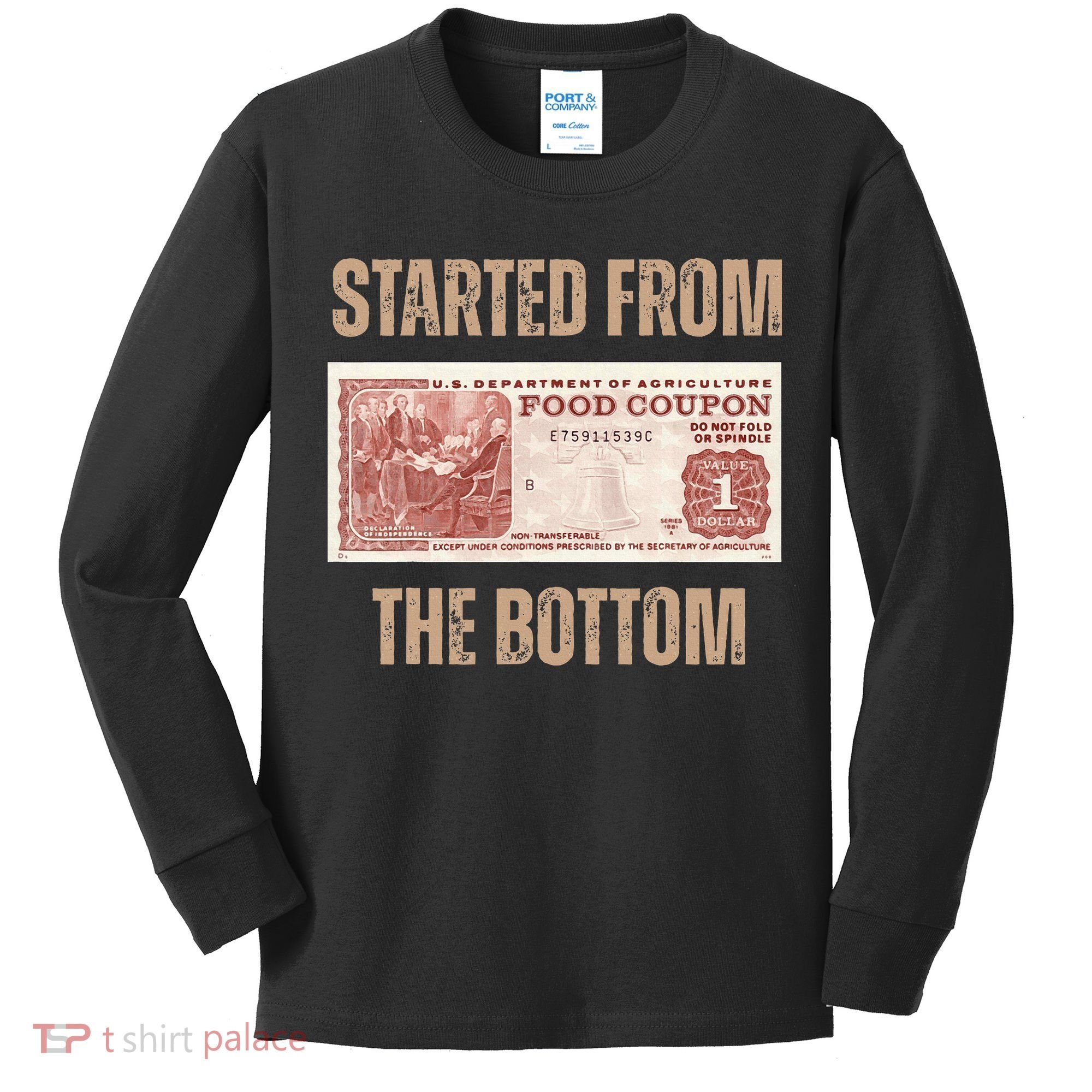 Started From Food Stamp Amounts In Each State The Bottom Kids Long Sleeve Shirt